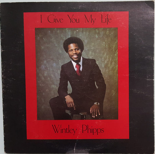 Wintley Phipps : I Give You My Life  (LP)