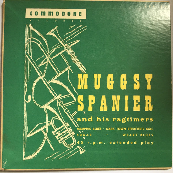Muggsy Spanier And His Ragtimers : Muggsy Spanier And His Ragtimers (7", EP)