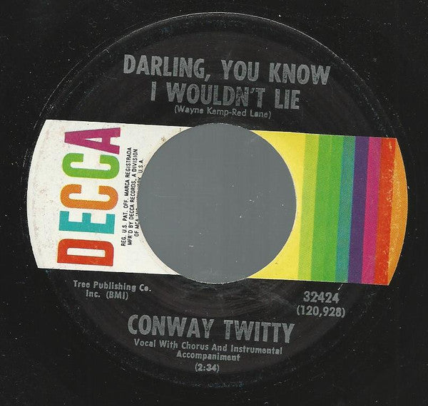 Conway Twitty : Darling, You Know I Wouldn't Lie   (7", Single)