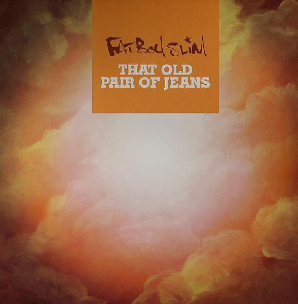 Fatboy Slim : That Old Pair Of Jeans (12")