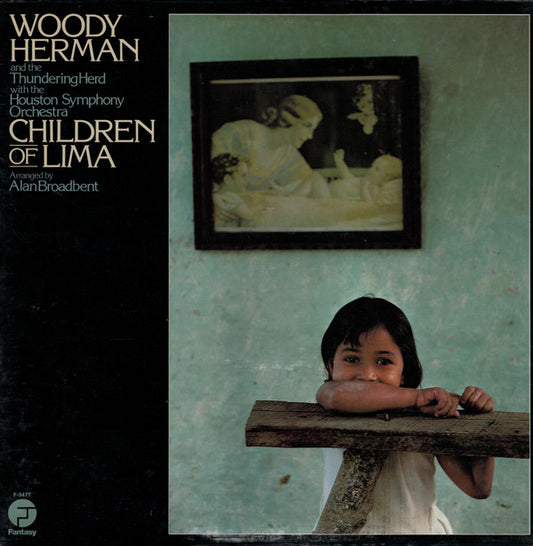 Woody Herman And The Thundering Herd With The Houston Symphony Orchestra* : Children Of Lima (LP, Album, Gat)