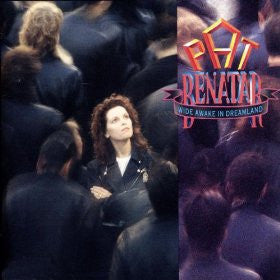 Pat Benatar : Wide Awake In Dreamland (LP, Album, Club)