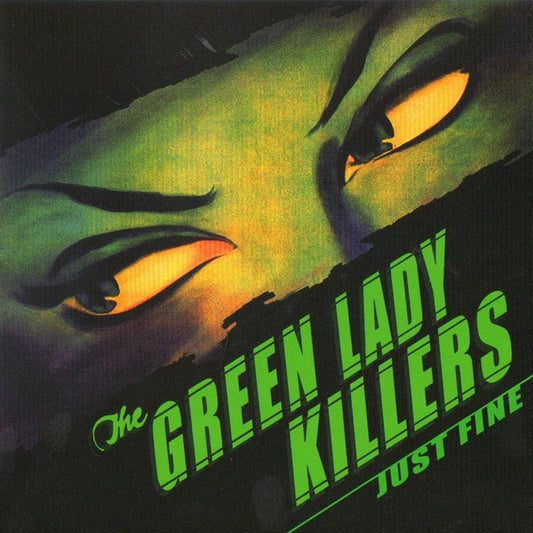 The Green Lady Killers : Just Fine (CD, Album)