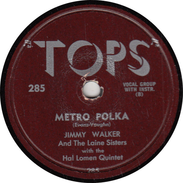 Mimi Martel With The Hal Lomen Quintet*, Jimmie Walker* And The Laine Sisters With The Hal Lomen Quintet* : How High The Moon / Metro Polka (Shellac, 10")