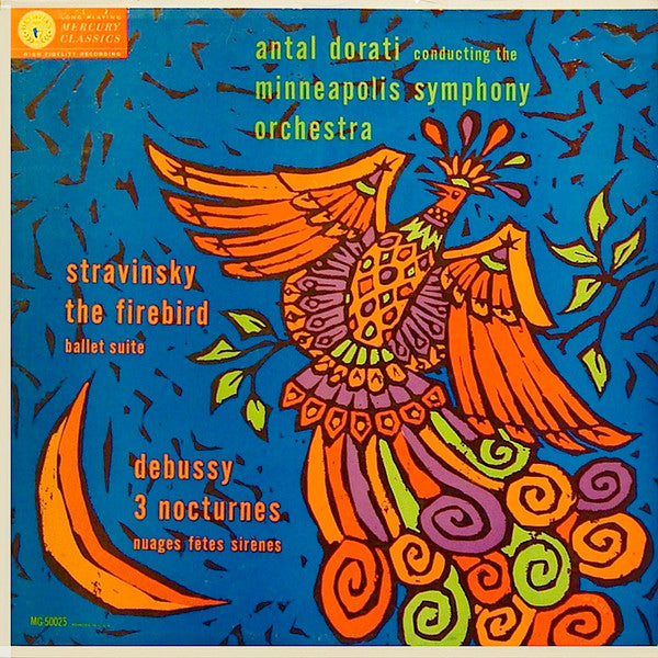 Stravinsky* / Debussy* - Antal Dorati, Minneapolis Symphony Orchestra : The Firebird Ballet Suite / Three Nocturnes (LP, Mono)