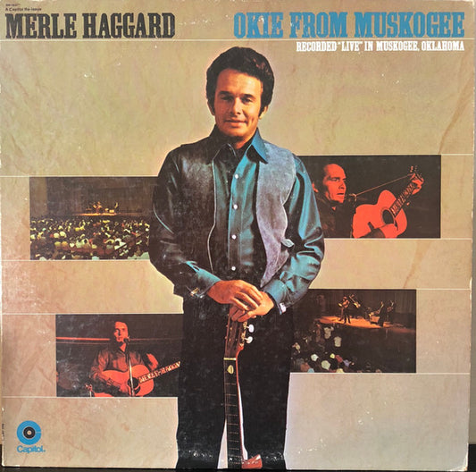 Merle Haggard : Okie From Muskogee Recorded Live In Muskogee Oklahoma (LP, Album, RE)