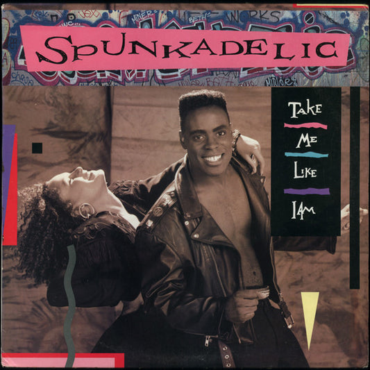 Spunkadelic : Take Me Like I Am (12", Single)