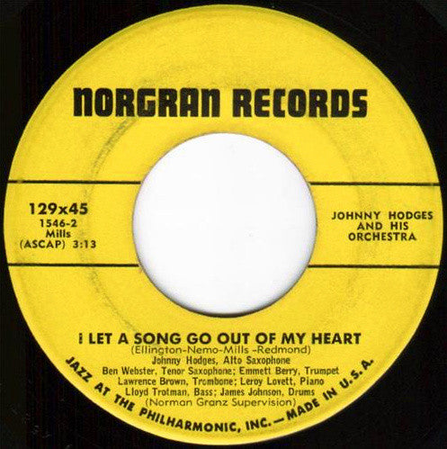 Johnny Hodges And His Orchestra : I Let A Song Go Out Of My Heart / Don't Get Around Much Anymore (7", Single)