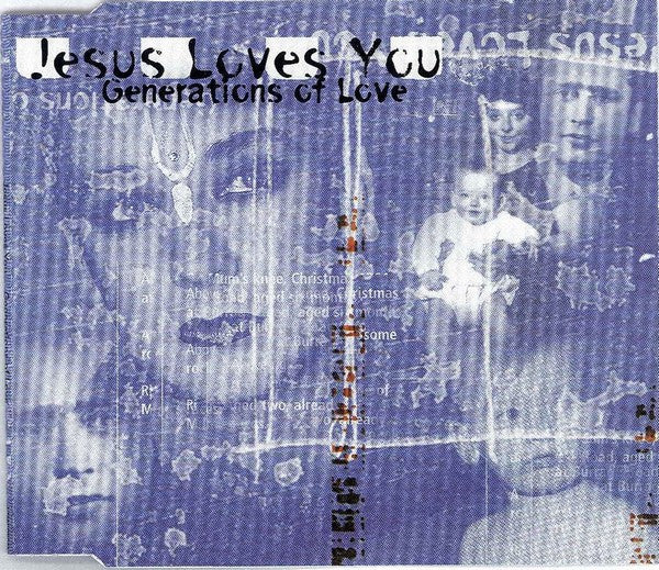 Jesus Loves You : Generations Of Love (CD, Single)