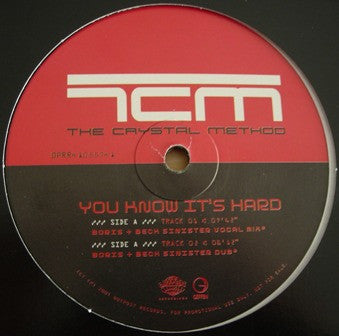 The Crystal Method : You Know It's Hard (12")