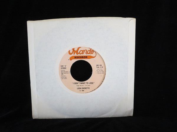 Leon Everette : I Don't Want To Lose / Mama Rocked Us To Sleep (With Country Music) (7", Single)