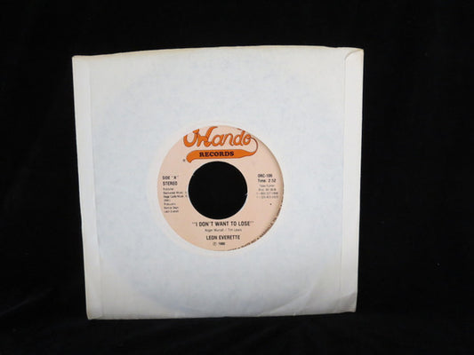 Leon Everette : I Don't Want To Lose / Mama Rocked Us To Sleep (With Country Music) (7", Single)