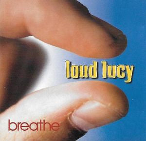 Loud Lucy : Breathe (CD, Album, Promo)