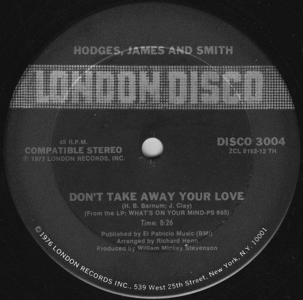 Hodges, James And Smith : Don't Take Away Your Love / Since I Fell For You/I'm Falling In Love (12")