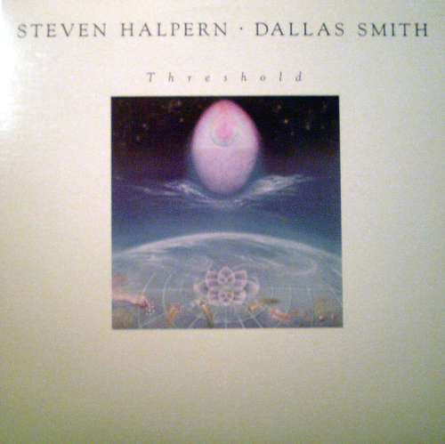 Steven Halpern • Dallas Smith (3) : Threshold (LP, Album, RE)