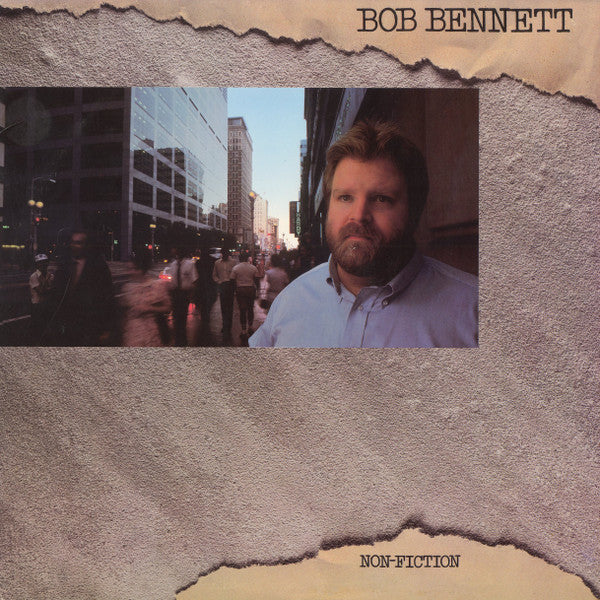 Bob Bennett (3) : Non-Fiction (LP, Album)