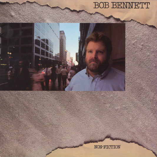Bob Bennett (3) : Non-Fiction (LP, Album)