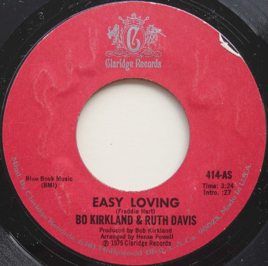 Bo Kirkland & Ruth Davis : Easy Loving / We Got The Recipe (7", Single)