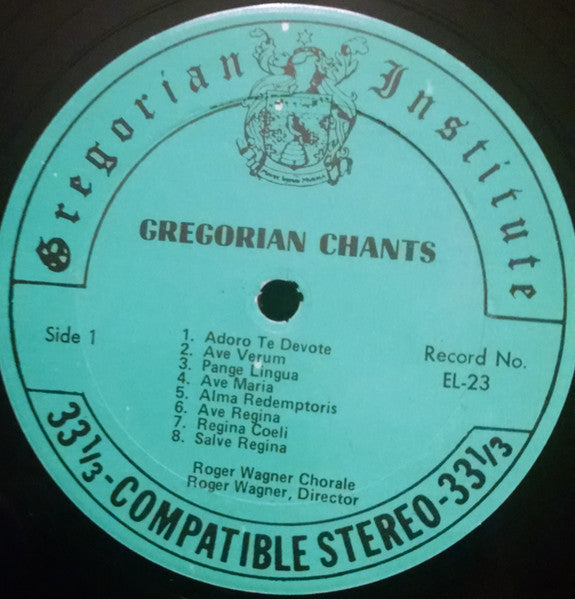 The Roger Wagner Chorale : Gregorian Chants (LP)