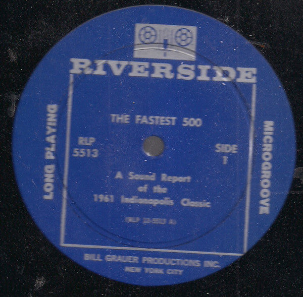 No Artist : The Fastest 500 A Sound Report Of The 1961 Indianapolis Classic (LP, Mono)