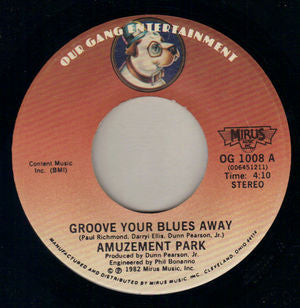Amuzement Park : Groove Your Blues Away / Love Show Down (7", Single)