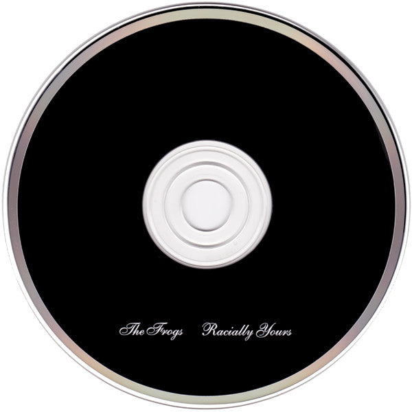 The Frogs : Racially Yours (CD)