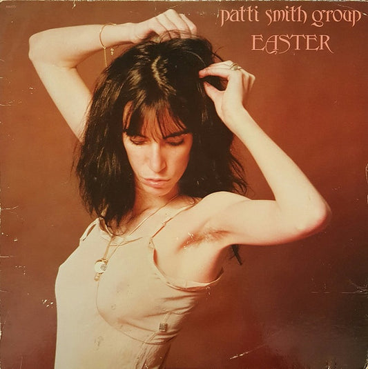 Patti Smith Group : Easter (LP, Album, Pit)