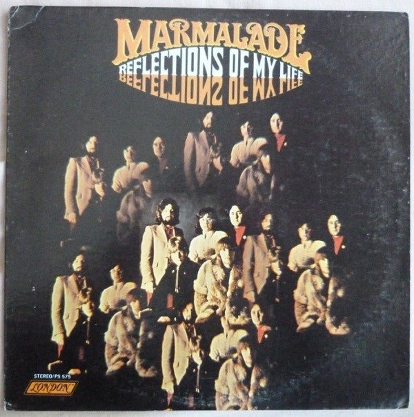 Marmalade* : Reflections Of My Life (LP, Album, Club, Cap)