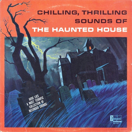 No Artist : Chilling, Thrilling Sounds Of The Haunted House (LP, Album, Mono, RP)