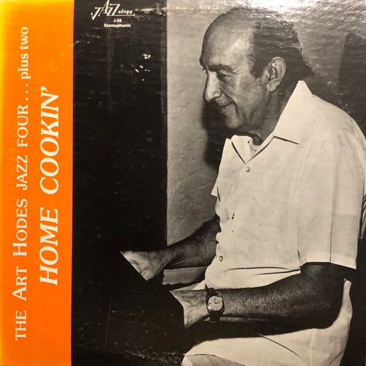 Art Hodes Jazz Four... Plus Two* : Home Cookin' (LP, Album)