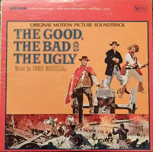 Ennio Morricone : The Good, The Bad And The Ugly • Original Motion Picture Soundtrack (LP, Album, RE, Ter)