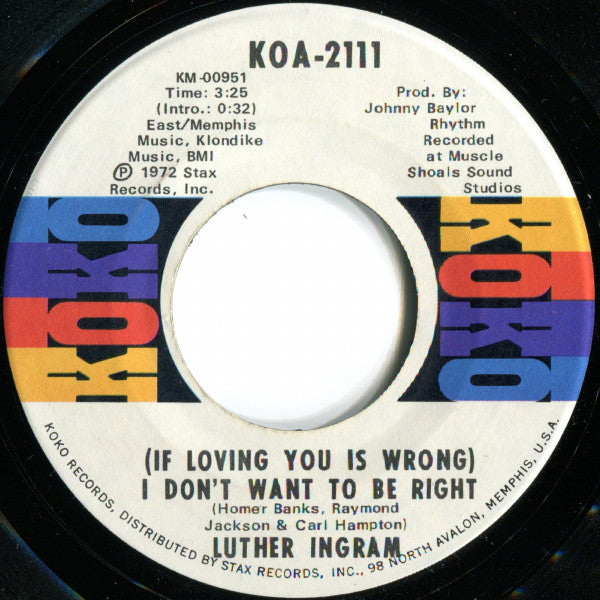 Luther Ingram : (If Loving You Is Wrong) I Don't Want To Be Right / Puttin' Game Down (7", Single, Ame)