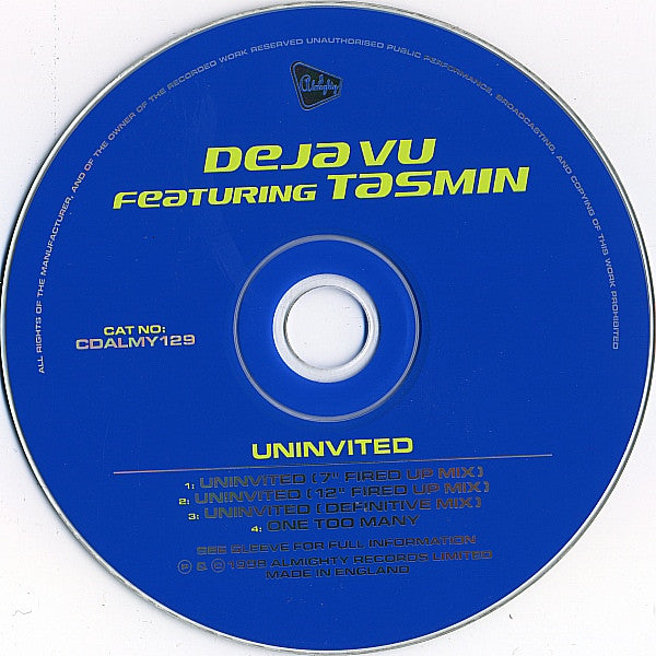Deja Vu (2) Featuring Tasmin : Uninvited (CD, Single)