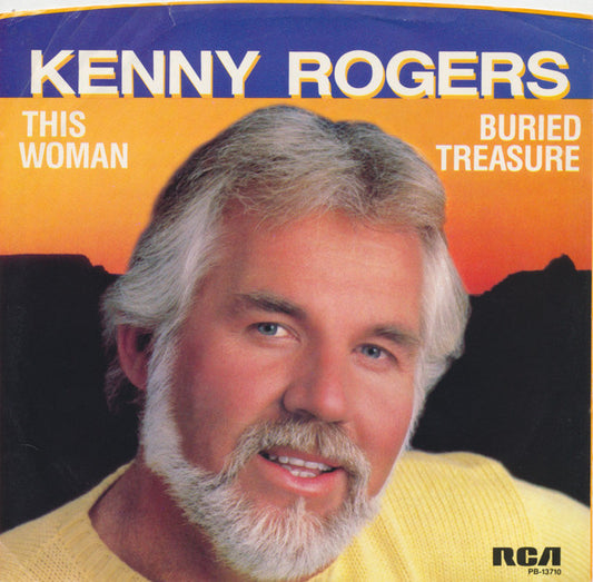 Kenny Rogers : This Woman / Buried Treasure (7", Single, Mon)