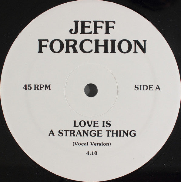 Jeff Forchion : Love Is A Strange Thing (12")