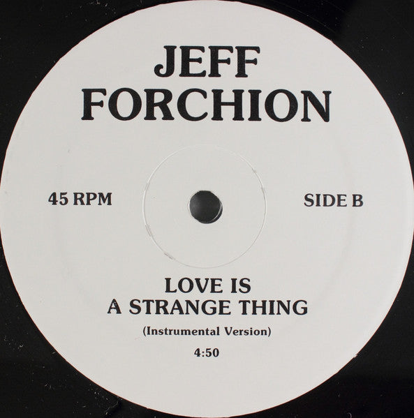 Jeff Forchion : Love Is A Strange Thing (12")