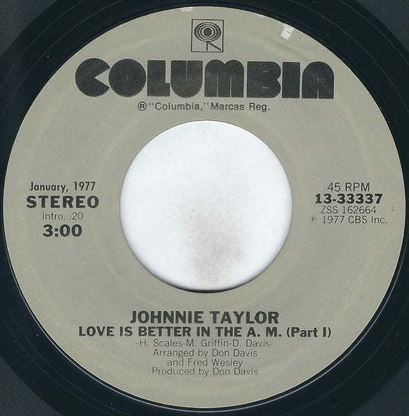 Johnnie Taylor : Disco Lady / Love Is Better In The A.M. (Part I) (7", Styrene)