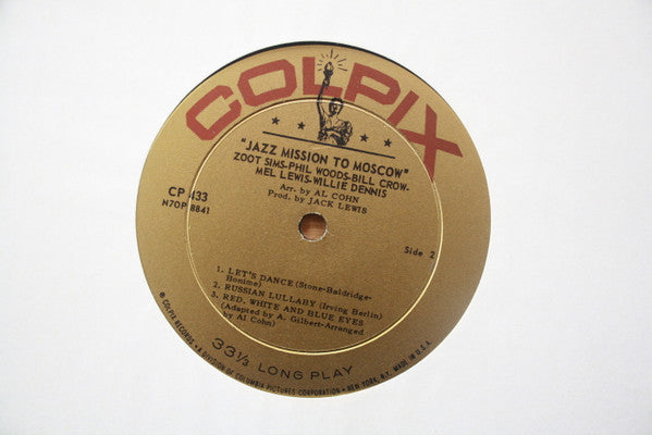 Zoot Sims, Phil Woods, Bill Crow, Willie Dennis, Mel Lewis : Jazz Mission To Moscow (Featuring Top Jazz Artists On Their Return From Tour Of Soviet Union 1962) (LP, Album, Mono)