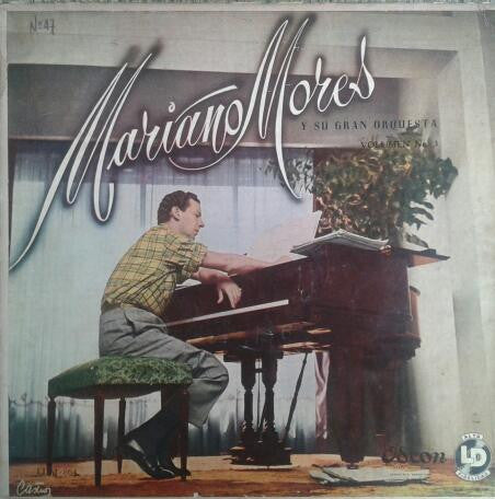 Mariano Mores Y Su Gran Orquesta* : Mariano Mores Y Su Gran Orquesta Volumen No. 3 (LP, Album, Mono)