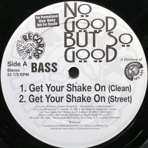 No Good But So Good : Get Your Shake On (12", Promo)