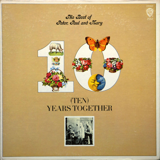 Peter, Paul & Mary : The Best Of Peter, Paul And Mary: (Ten) Years Together (LP, Comp, San)
