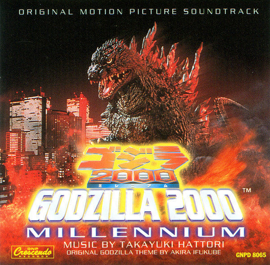 Takayuki Hattori : Godzilla 2000: Millennium (Original Motion Picture Soundtrack) (CD, Album)