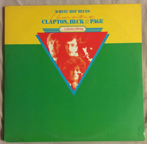 Clapton*, Beck* And Page* : White Boy Blues - Classic Guitars Of Clapton, Beck & Page (2xLP, Comp, Club, CRC)
