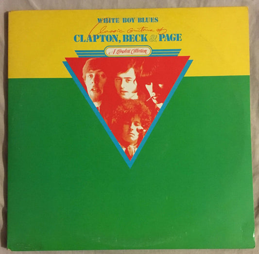 Clapton*, Beck* And Page* : White Boy Blues - Classic Guitars Of Clapton, Beck & Page (2xLP, Comp, Club, CRC)