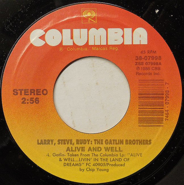 Larry, Steve, Rudy: The Gatlin Brothers* : Alive And Well (7", Single)