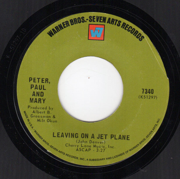 Peter, Paul And Mary* : Leaving On A Jet Plane (7", Single, Ter)