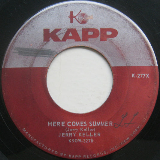 Jerry Keller : Here Comes Summer / Time Has A Way (7")