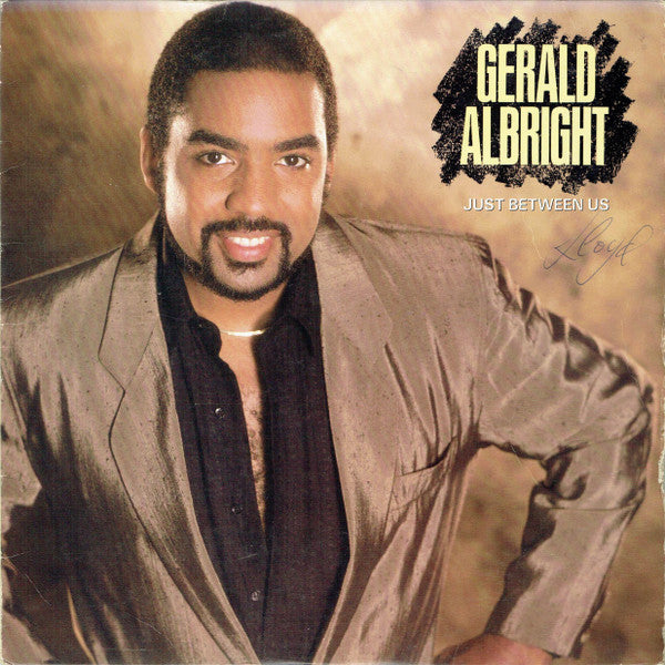Gerald Albright : Just Between Us (LP, Album, SRC)