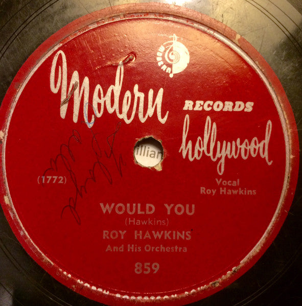 Roy Hawkins And His Orchestra : Would You / Highway 59 (Shellac, 10")