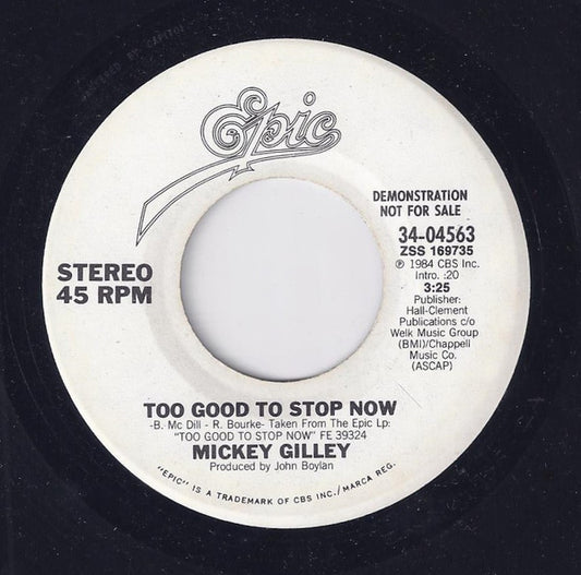 Mickey Gilley : Too Good To Stop Now (7", Promo)